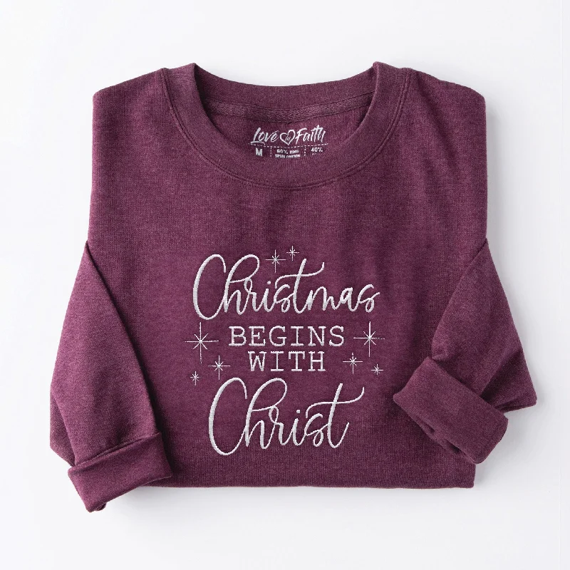 Embroidered Christmas Begins With Christ Sweatshirt